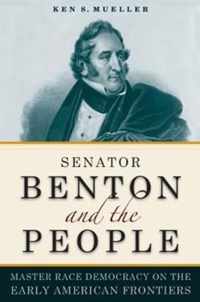 Senator Benton and the People