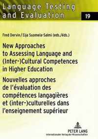 New Approaches to Assessing Language and (Inter-)Cultural Competences in Higher Education. Nouvelles approchés de l'évaluation des compétences langagières et (inter-)culturelles dans l'enseignement supérieur