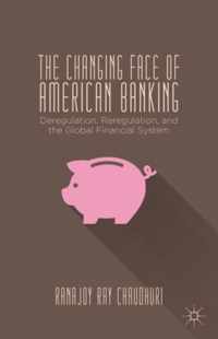 The Changing Face of American Banking