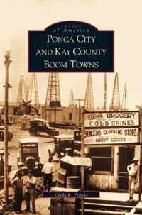 Ponca City and Kay County Boom Towns