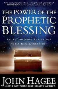 THE POWER OF THE PROPHETIC BLESSING