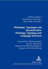 Philologie, Typologie und Sprachstruktur. Philology, Typology and Language Structure