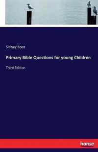 Primary Bible Questions for young Children