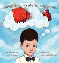 Comment En-Train-Er Vos Reves