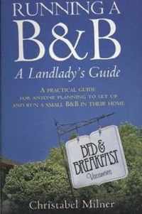 Running a B&B - A Landlady's Guide