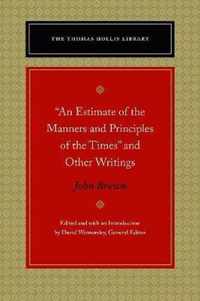 An Estimate of the Manners and Principles of the Times  and Other Writings