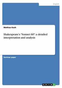 Shakespeare's "Sonnet 60": a detailed interpretation and analysis