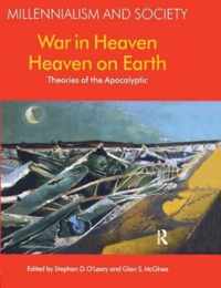 War in Heaven/Heaven on Earth