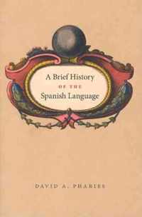 Brief History Of The Spanish Language