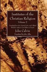 Institutes of the Christian Religion Vol. 2