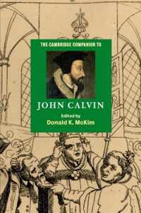 The Cambridge Companion to John Calvin