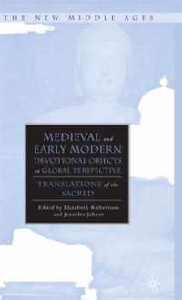 Medieval And Early Modern Devotional Objects In Global Perspective