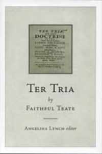 Ter Tria  by Faithful Teate