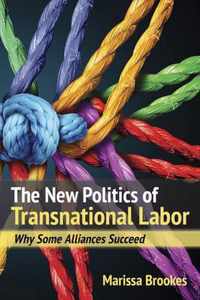 The New Politics of Transnational Labor