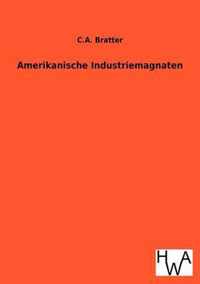 Amerikanische Industriemagnaten