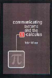 Communicating and Mobile Systems