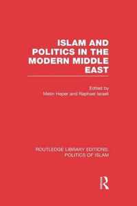 Islam and Politics in the Modern Middle East