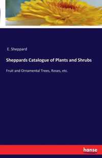 Sheppards Catalogue of Plants and Shrubs