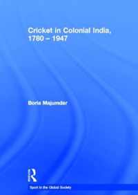 Cricket in Colonial India 1780 - 1947