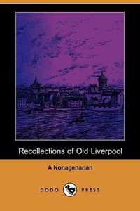 Recollections of Old Liverpool (Dodo Press)