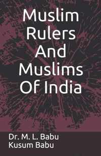 Muslim Rulers And Muslims Of India