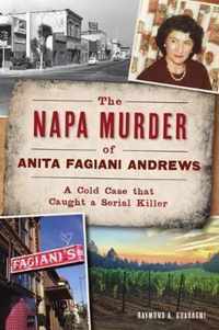 The Napa Murder of Anita Fagiani Andrews