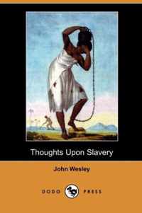 Thoughts Upon Slavery (Dodo Press)