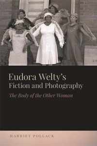 Eudora Welty's Fiction and Photography