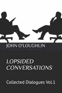 Lopsided Conversations