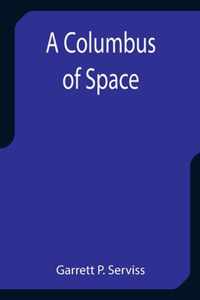 A Columbus of Space