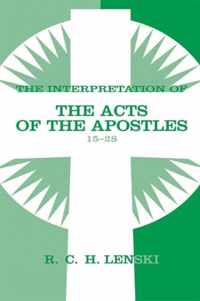 The Interpretation of The Acts of the Apostles 15-28