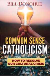 Common Sense Catholicism