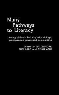 Many Pathways to Literacy