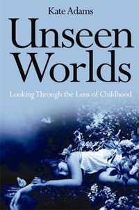 Unseen Worlds