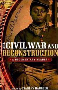 The Civil War and Reconstruction