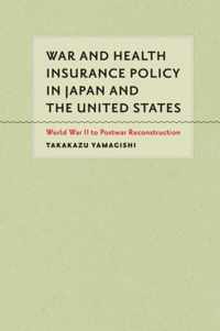 War And Health Insurance Policy In Japan And The United Stat