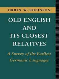 Old English and its Closest Relatives