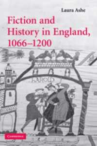 Fiction and History in England, 1066-1200