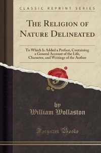 The Religion of Nature Delineated