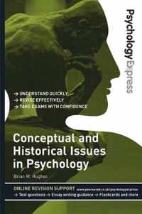 Psychology Express Conceptual & Historic