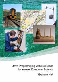 Java Programming with Netbeans for A-Level Computer Science