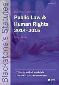 Blackstone's Statutes on Public Law & Human Rights 2014-2015