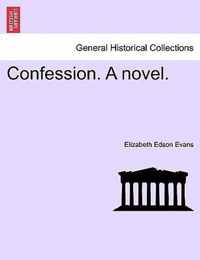 Confession. a Novel.