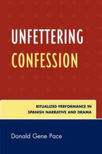 Unfettering Confession