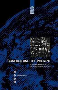 Confronting the Present