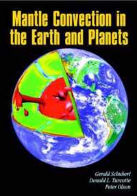 Mantle Convection in the Earth and Planets 2 Volume Paperback Set