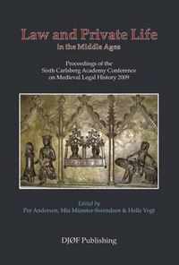 Law and Private Life in the Middle Ages