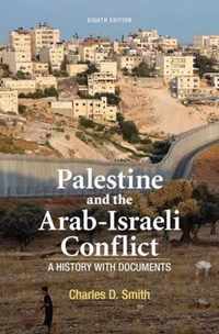 Palestine and the Arab-Israeli Conflict