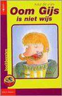 Oom Gijs is niet wijs