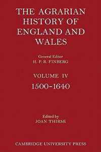 Agrarian History Of England And Wales: Volume 4, 1500-1640
